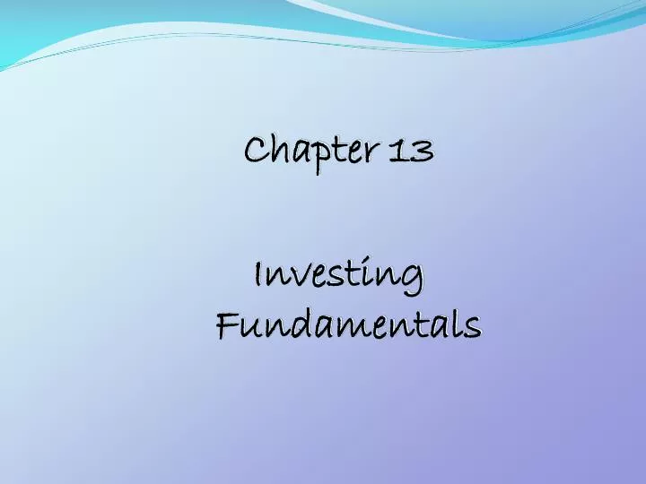 chapter 13 investing fundamentals