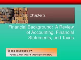 Financial Background: A Review of Accounting, Financial Statements, and Taxes