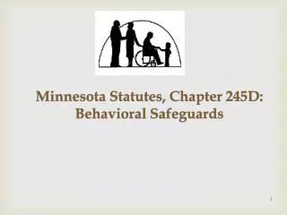 Minnesota Statutes, Chapter 245D: Behavioral Safeguards