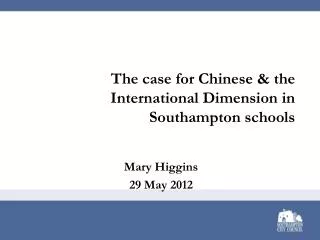 The case for Chinese &amp; the International Dimension in Southampton schools