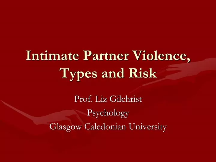 intimate partner violence types and risk