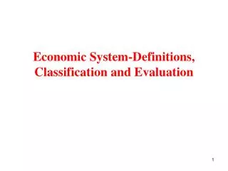 economic system definitions classification and evaluation