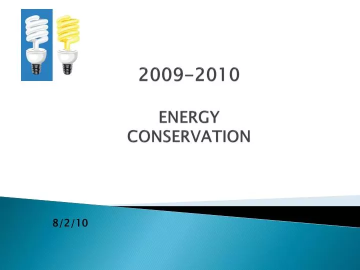 2009 2010 energy conservation