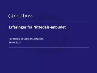 erfaringer fra nittedals anbudet