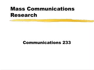 Mass Communications Research