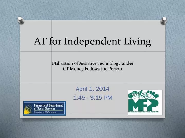 at for independent living utilization of assistive technology under ct money follows the person