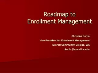 Roadmap to Enrollment Management