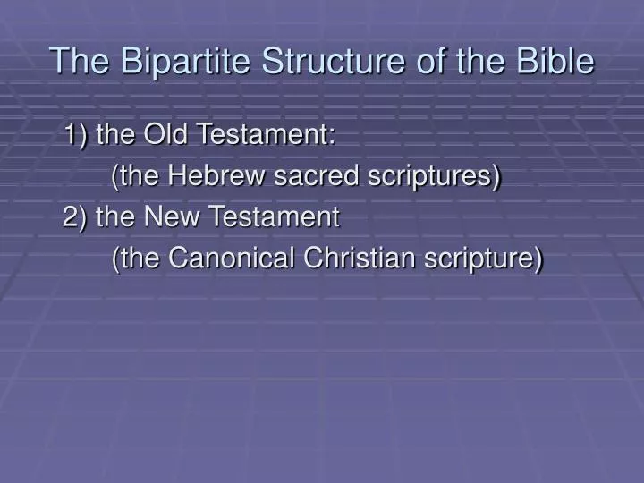 the bipartite structure of the bible