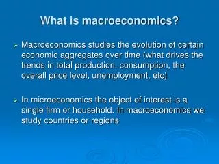 What is macroeconomics?