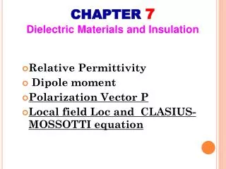 CHAPTER 7 Dielectric Materials and Insulation