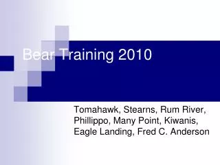 Bear Training 2010