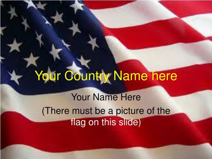 your country name here