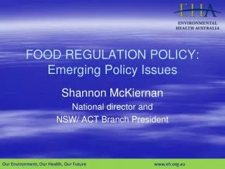 FOOD REGULATION POLICY: Emerging Policy Issues