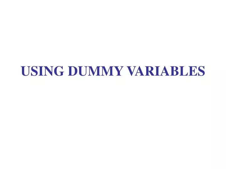 using dummy variables