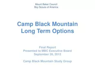 Camp Black Mountain Long Term Options