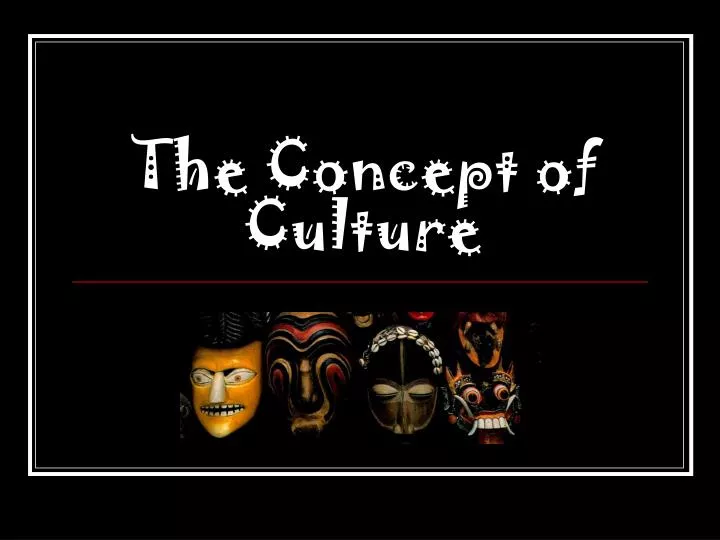 the concept of culture