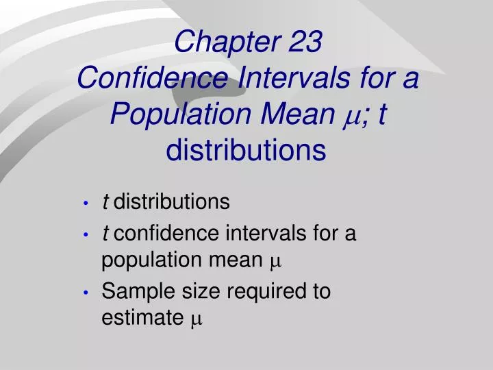 chapter 23 confidence intervals for a population mean t distributions