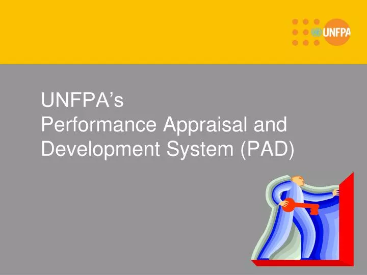 unfpa s performance appraisal and development system pad