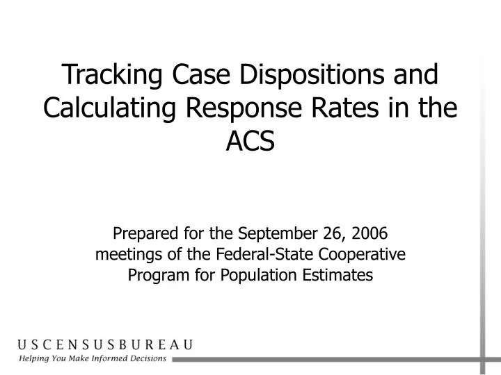 tracking case dispositions and calculating response rates in the acs