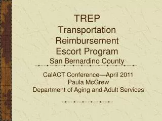 TREP Transportation Reimbursement Escort Program San Bernardino County