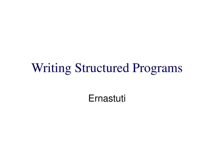 writing structured programs