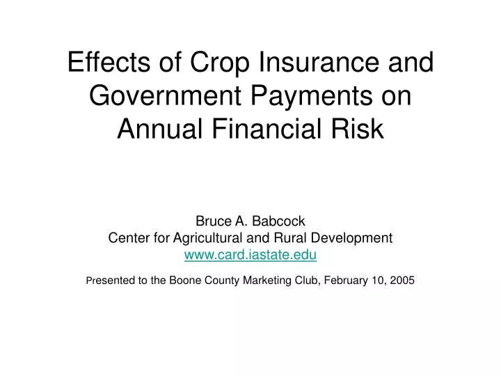 effects of crop insurance and government payments on annual financial risk