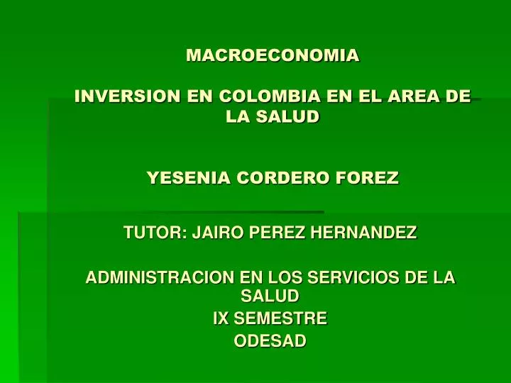 macroeconomia inversion en colombia en el area de la salud yesenia cordero forez