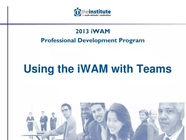 using the iwam with teams