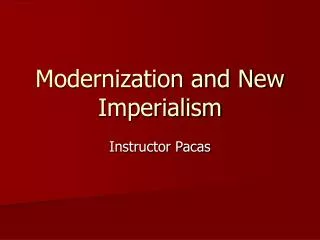 Modernization and New Imperialism