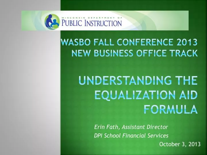 wasbo fall conference 2013 new business office track understanding the equalization aid formula