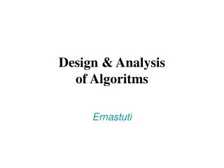 Design &amp; Analysis of Algoritms