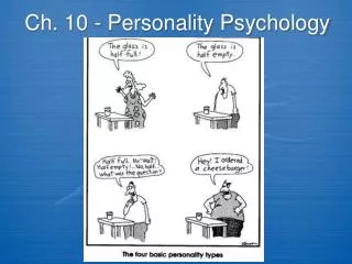 Ch. 10 - Personality Psychology