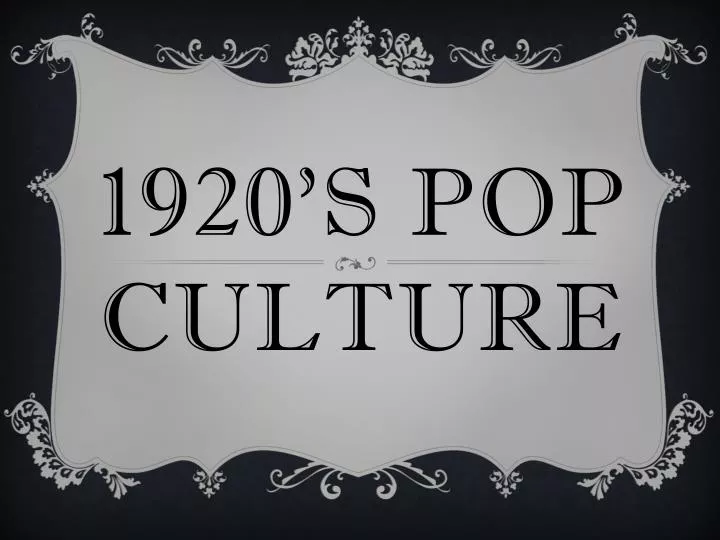 1920 s pop culture