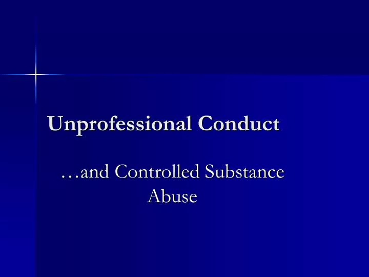 unprofessional conduct