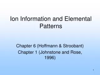 Ion Information and Elemental Patterns