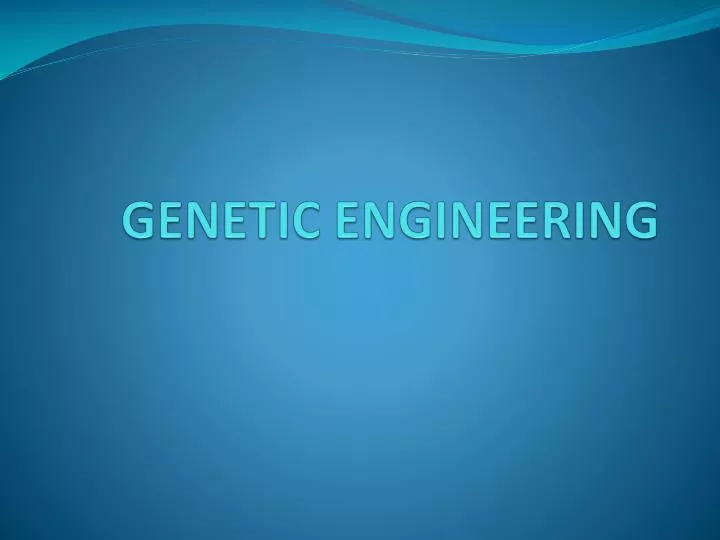 genetic engineering