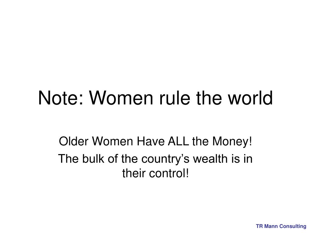 PPT - Note: Women rule the world PowerPoint Presentation, free download ...