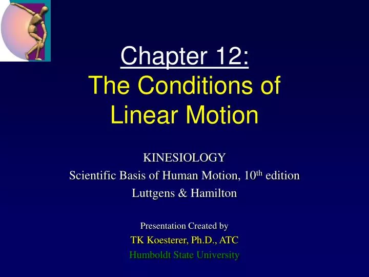 chapter 12 the conditions of linear motion