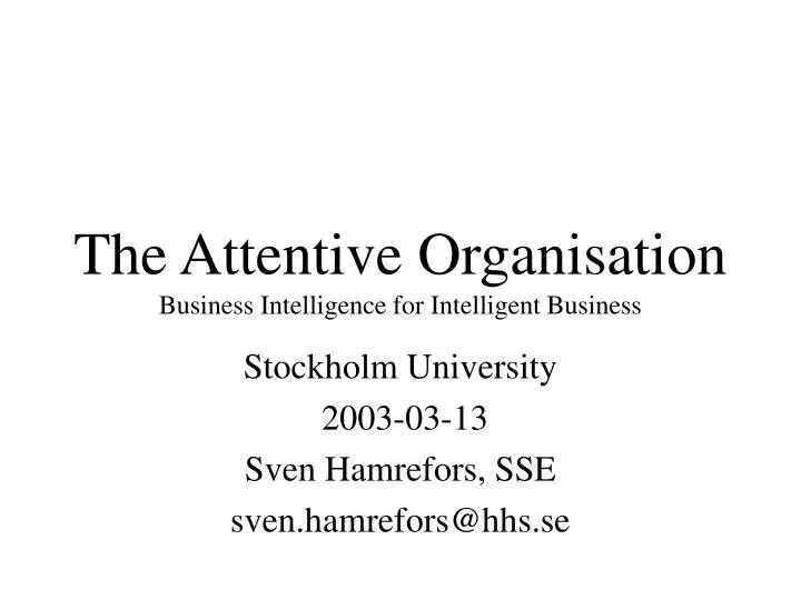 stockholm university 2003 03 13 sven hamrefors sse sven hamrefors@hhs se