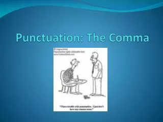 Punctuation: The Comma