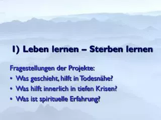 1 leben lernen sterben lernen