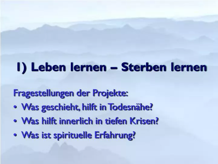 1 leben lernen sterben lernen