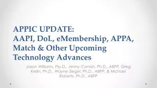 APPIC UPDATE: AAPI, DoL , eMembership , APPA, Match &amp; Other Upcoming Technology Advances