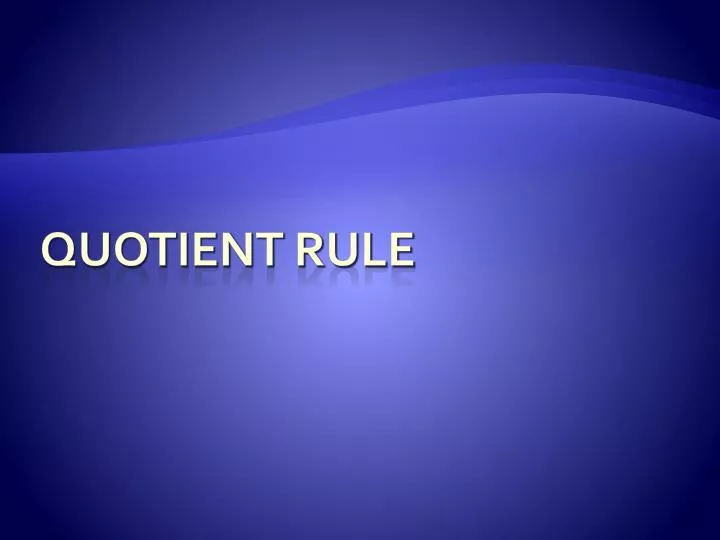 quotient rule