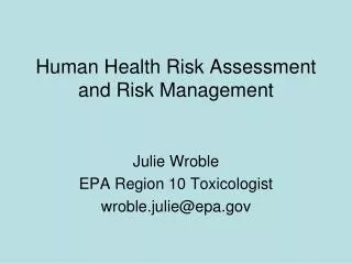 Human Health Risk Assessment and Risk Management