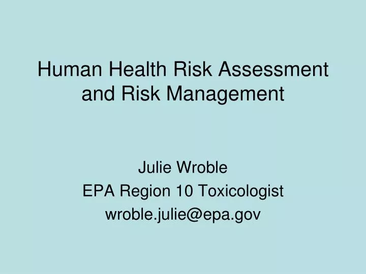 human health risk assessment and risk management