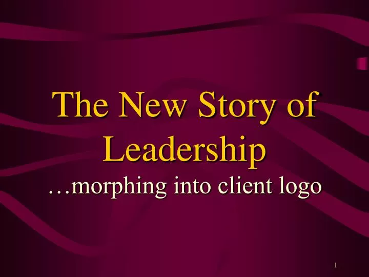 the new story of leadership morphing into client logo