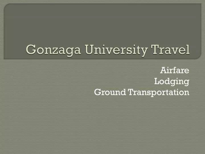 gonzaga university travel