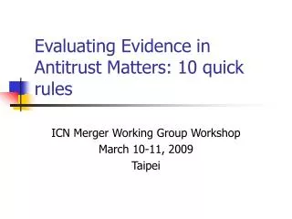 Evaluating Evidence in Antitrust Matters: 10 quick rules