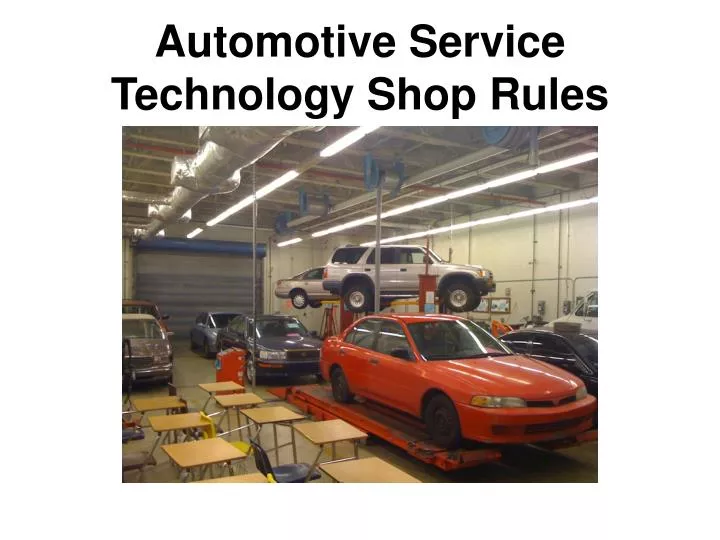 automotive service technology shop rules